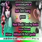 Suit Tere Everygreen Baliye Hard Dholki Blast Mix---Akhilesh Hi Tech Gonda